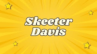 Skeeter Davis  The End of The World [upl. by Doscher]