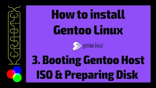 03 Booting Gentoo Host ISO amp Preparing Disk  How to Install Gentoo Linux [upl. by Alleris70]