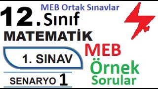 12 Sınıf Matematik  MEB Ortak Sınavlar  1 Dönem 1 Yazılı  Senaryo 1  MEB örnek sorular 1 [upl. by Aratal884]