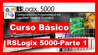 Curso Básico RSLOGIX 5000  Parte 1  Entorno de Programación [upl. by Canon]