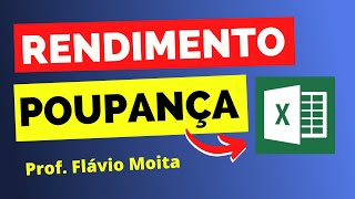 Como calcular rendimento da poupança no Excel  baixe a planilha [upl. by Orazio357]