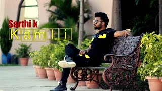 Sarthi k  Kamli  full video Brand New Latest Punjabi Song 2016  Wavetrap Productions [upl. by Zeugirdor]