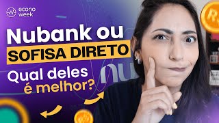 NUBANK ou SOFISA DIRETO Qual VALE A PENA QUANTO RENDE [upl. by Knutson188]