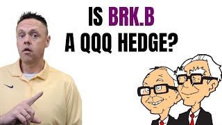 BRKB vs QQQ Is Berkshire Hathaway Stock a QQQ Hedge [upl. by Peregrine]