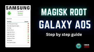 Galaxy 05  How To Root Using Magisk  StepByStepGuide [upl. by Luann]