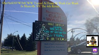 MacNeilAVWMCWW Tunnel At Foam amp Wash Car Wash In Balmville NY The 4th Revisit [upl. by Dorelia]