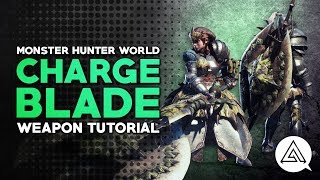 EASIEST way of using the Charge Blade  Monster Hunter World Iceborne Guide [upl. by Avera352]