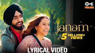 Janam Lyrical Video  Qismat 2  Ammy Virk  Sargun Mehta  Romy  B Praak  Jaani  Tips Punjabi [upl. by Yahsan]