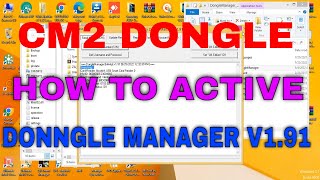 HOW TO ACTIVE  CM2 DONGLE  INFINITY DONNGLE MANAGER V191  TUTORIAL [upl. by Hester]