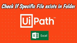 UiPath  Check If a Specific File Exist in Folder [upl. by Karrah]