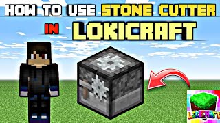 HOW TO USE STONECUTTER IN LOKICRAFT LOKICRAFT TIPS AND TRICKS30 llWHILAK GAMINGll [upl. by Eelana400]