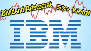 Dividend Aristocrat with a 5 Yield IBM Stock Analysis [upl. by Heman]