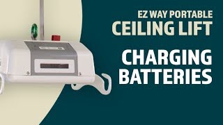 EZ Way Portable Ceiling Lift Usage Charging the Batteries [upl. by Eikcid169]