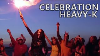 HEAVYK ft Tresor Sdudla noMa1000  Celebration  Official Video [upl. by Aundrea743]