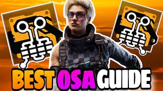 BEST HOW TO PLAY OSA GUIDE Rainbow Six Siege Operator Guide [upl. by Adnolaj]