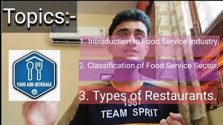 Food Service Industry  Food amp Beverage Chapter 1  Hotel Management  Manthan Mishra [upl. by Jerad]