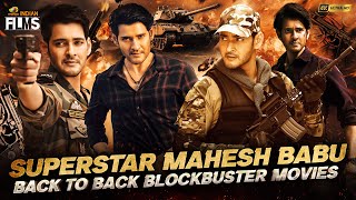 Superstar Mahesh Babu Back To Back Blockbuster Movies 4K  Mahesh Babu Latest Superhit Movies 2024 [upl. by Aliek964]