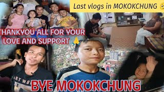 Bye MOKOKCHUNG 🥺 Last vlogs in MKG [upl. by Adnawed]