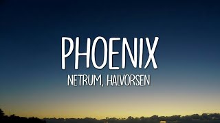 Netrum amp Halvorsen  Phoenix Lyrics [upl. by Roberta]