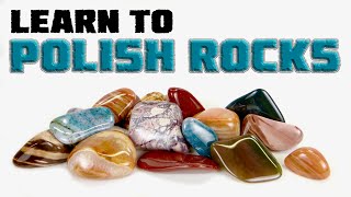 A Complete Guide to Tumbling Rocks—A Reliable Method [upl. by Callista]