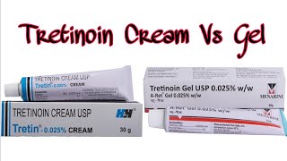 Tretinoin Gel vs Tretinoin Cream  which is Better [upl. by Llenrag]