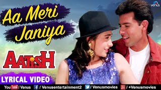 Aa Meri Janiya  LYRICAL VIDEO  Karishma Kapoor amp Atul Agnihotri  Aatish  90s Best Romantic Song [upl. by Atnuhs455]