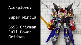 SSSSGridman Full Power Gridman Super Minipla  More than meets the eye [upl. by Ruthanne554]