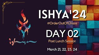 ISHYA 2024  DAY 2  Post  Lunch Session Livestream [upl. by Accire]