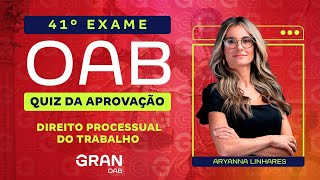 1ª fase do 41º Exame OAB Quiz da Aprovação  Direito Processual do Trabalho [upl. by Adnahcal266]