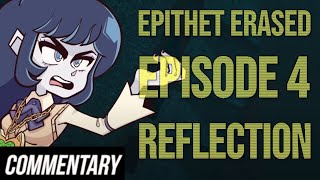 Blind Reaction Epithet Erased EP 4  Reflection [upl. by Atiuqer507]