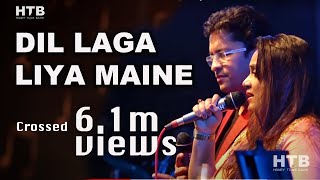 Dil Laga Liya Maine Tumse l दिल लगा लिया मैंने तुमसे l Priyanka Mitra amp Alok Katdare [upl. by Nahtam]