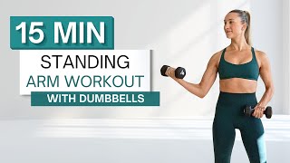 15 min STANDING ARM WORKOUT  With Dumbbells  Upper Body  No Pushups or Planks [upl. by Inan]