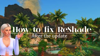 How to fix ReShade after the 1809 update  Sims 4  tutorial [upl. by Ecirpak]