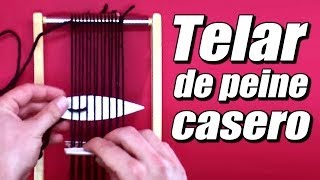 Telar de peine casero cómo se hace  Te Digo Cómo [upl. by Enilesor792]