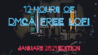 Lofi Chilled Beats  12 Hours of DMCA Free and Copyright Free Music for Twitch Streamers 2021 [upl. by Natsuj]