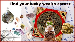 Find Your Auspicious Wealth Direction Money Corner  4 ways [upl. by Pacificas246]