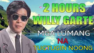 Willy Garte Songs Nonstop 2024  Best of Willy Garte  Filipino Music  FULL ALBUM [upl. by Lyndon24]