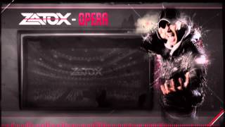 Zatox  Opera [upl. by Gusty]