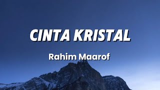 Cinta Kristal  Rahim Maarof Lirik [upl. by Elonore175]