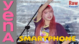 최예나YENA 스마트폰SMARTPHONE 직캠4K 60p 231026 충남대학교 축제 [upl. by Berl]