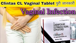 Clintas CL Vaginal Suppository  Clotrimazole amp Clindamycin Suppositories  Uses  Dose [upl. by Arotak]