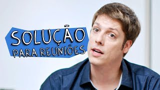 SOLUÇÃO PARA REUNIÕES [upl. by Ing393]