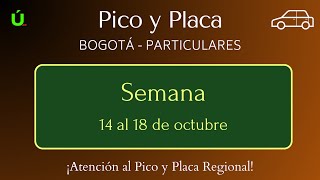 Pico y Placa  Particulares Bogotá  Semana del 14 al 18 de octubre de 2024 [upl. by Iaria]