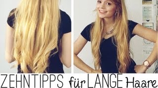 Meine 10 Tipps für lange Haare [upl. by Belva]