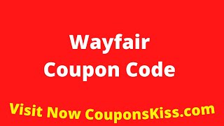 Wayfair Coupon Code 2024  How to Enter Wayfair Promo Code CouponsKisscom [upl. by Ume]