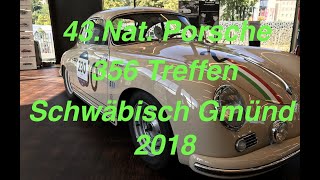 43 Nationales Porsche 356 Treffen in Schwäbisch Gmünd 2018 Deutschland [upl. by Jabez689]