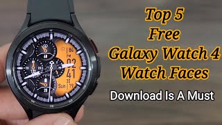 Top 5 Best Free Galaxy Watch 4 Watch Faces [upl. by Burnside291]