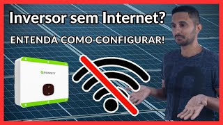 INVERSOR GROWATT SEM INTERNET Aprenda a configurar o monitoramento [upl. by Jewell]