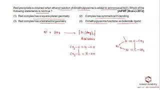 Red precipitate is obtained when ethanol solution of dimethylglyoxime is added to ammoniacal NiII [upl. by Renelle]