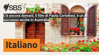 Cè ancora domani il film di Paola Cortellesi è un successo anche in Australia  SBS Italian [upl. by Ace373]